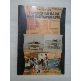 TEHNICI DE BAZA IN KINETOTERAPIE - Dorina FLORA